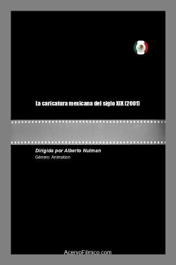 La caricatura mexicana del siglo XIX (2001) La caricatura mexicana del siglo XIX (2001)
