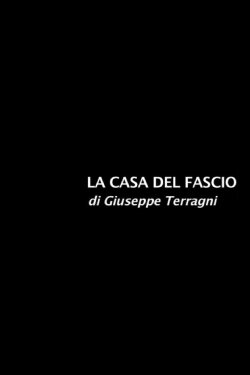 La Casa del Fascio (2008) La Casa del Fascio (2008)