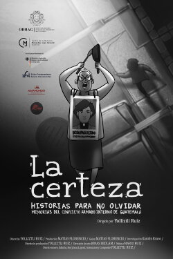 La certeza. Historias para no olvidar (2024) La certeza. Historias para no olvidar (2024)