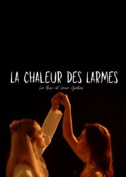 La chaleur des larmes (2024) La chaleur des larmes (2024)
