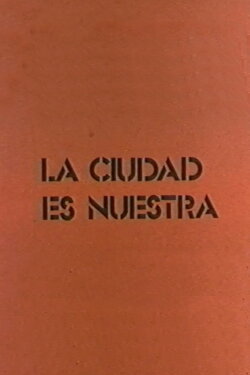 La ciudad es nuestra (1975) La ciudad es nuestra (1975)