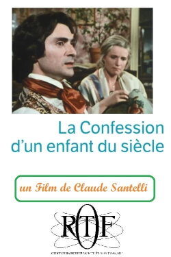 La Confession d'un enfant du siècle (1974) La Confession d'un enfant du siècle (1974)