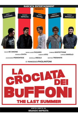 La crociata dei buffoni - The last summer (2014) La crociata dei buffoni - The last summer (2014)