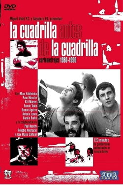 La cuadrilla antes de la cuadrilla (cortometrajes 1980-1990) (2005) La cuadrilla antes de la cuadrilla (cortometrajes 1980-1990) (2005)