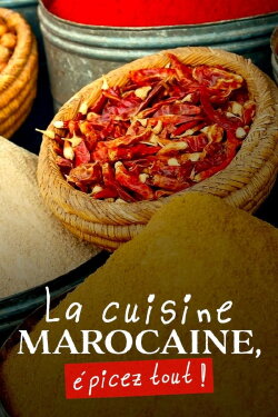 La Cuisine marocaine, épicez tout ! (2022) La Cuisine marocaine, épicez tout ! (2022)