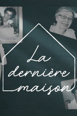 La dernière maison (2021)