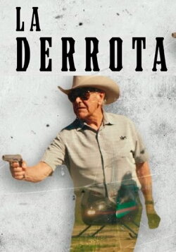 La Derrota (2017)