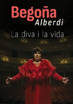 La diva i la vida. Begoña Alberdi (2023) La diva i la vida. Begoña Alberdi (2023)