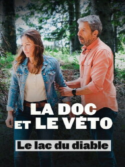 La doc et le véto : Le lac du diable (2023) La doc et le véto : Le lac du diable (2023)