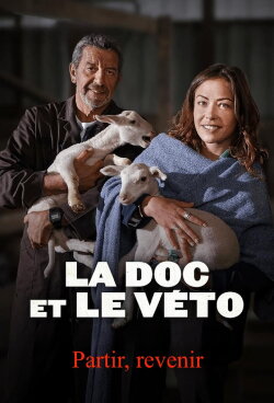 La Doc et le Véto : Partir, revenir (2022) La Doc et le Véto : Partir, revenir (2022)