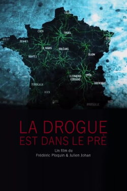 La drogue est dans le pré (2023) La drogue est dans le pré (2023)