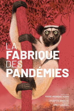 La fabrique des pandémies (2022) La fabrique des pandémies (2022)