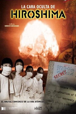 La face cachée d'Hiroshima (2012) La face cachée d'Hiroshima (2012)