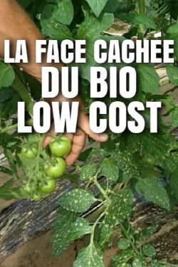 La face cachée du bio low cost (2016)