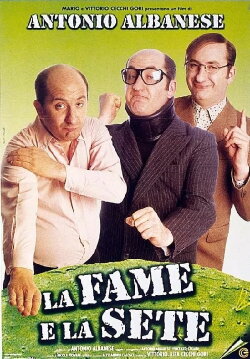 La fame e la sete (1999) La fame e la sete (1999)