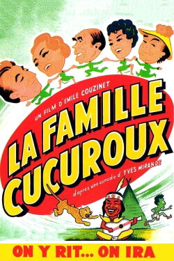 La Famille Cucuroux (1953) La Famille Cucuroux (1953)