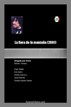 La fiera de la montaña (2001) La fiera de la montaña (2001)