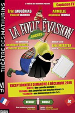 La folle évasion (2016)