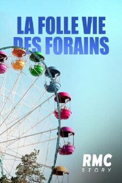 La folle vie des forains (2023) La folle vie des forains (2023)