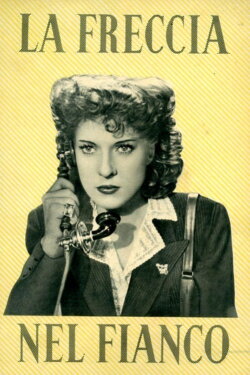 La freccia nel fianco (1945) La freccia nel fianco (1945)