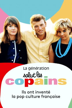 La Génération Salut les copains (2019) La Génération Salut les copains (2019)
