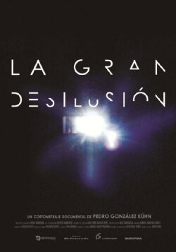 La gran desilusión (2013) La gran desilusión (2013)