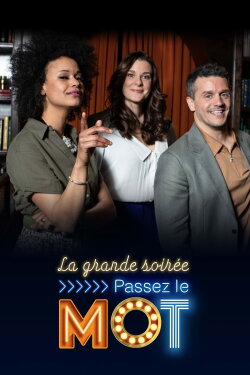 La grande soirée Passez le mot (2022) La grande soirée Passez le mot (2022)