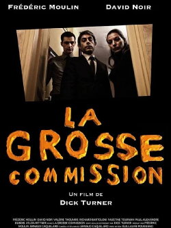 La grosse commission (2013) La grosse commission (2013)