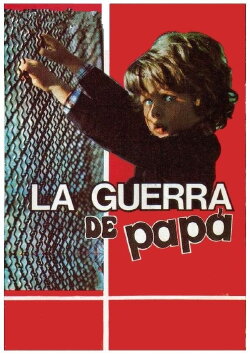 La guerra de papá (1977) La guerra de papá (1977)