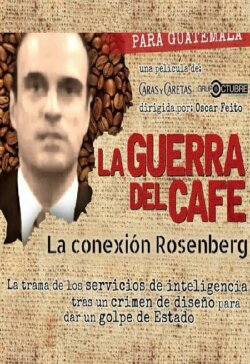 La guerra del café. La conexión Rosenberg (2015) La guerra del café. La conexión Rosenberg (2015)
