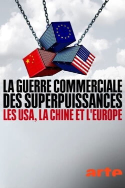 La guerre commerciale des superpuissances (2020) La guerre commerciale des superpuissances (2020)