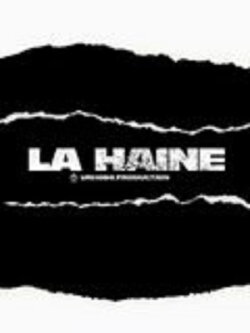 La Haine (2021) La Haine (2021)
