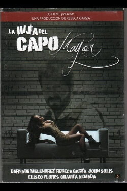 La Hija del Capo Mayor (2011) La Hija del Capo Mayor (2011)