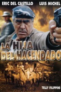 La hija del hacendado (1997) La hija del hacendado (1997)