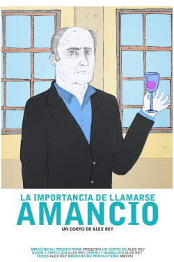 La importancia de llamarse Amancio (2018) La importancia de llamarse Amancio (2018)