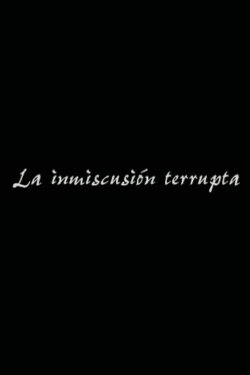 La inmiscusión terrupta (2006)