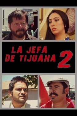 La jefa de Tijuana 2 (2013)