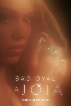 La Joia: Bad Gyal (2024) La Joia: Bad Gyal (2024)