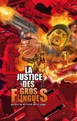 La Justice des gros flingues (2013) La Justice des gros flingues (2013)