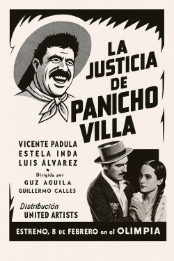 La justicia de Pancho Villa (1939) La justicia de Pancho Villa (1939)