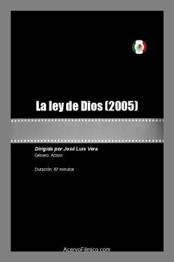 La ley de Dios (2005) La ley de Dios (2005)