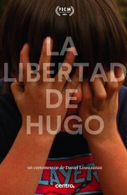 La libertad de Hugo (2014) La libertad de Hugo (2014)