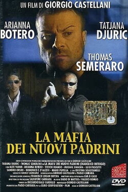 La mafia dei nuovi padrini (2005) La mafia dei nuovi padrini (2005)