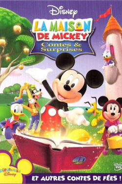La Maison de Mickey - Contes et Surprises (2008) La Maison de Mickey - Contes et Surprises (2008)