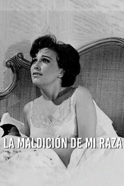La maldición de mi raza (1964) La maldición de mi raza (1964)