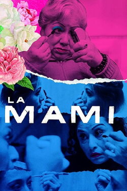 La Mami (2020) La Mami (2020)