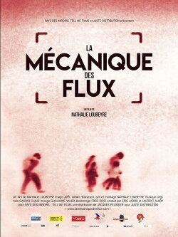 La mécanique des flux (2016) La mécanique des flux (2016)