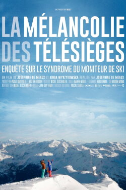 La mélancolie des télésièges (2015)