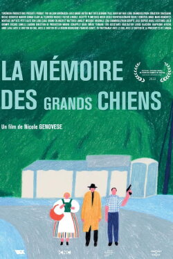 La mémoire des grands chiens (2022) La mémoire des grands chiens (2022)