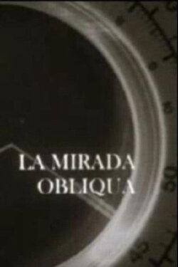 La mirada obliqua (2001) La mirada obliqua (2001)